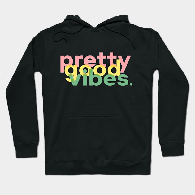 Pretty Good Vibes Rainbow Hoodie by The Lily and The Lark